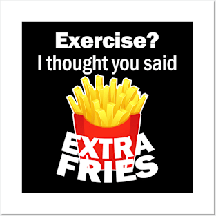 Extra Fries Posters and Art